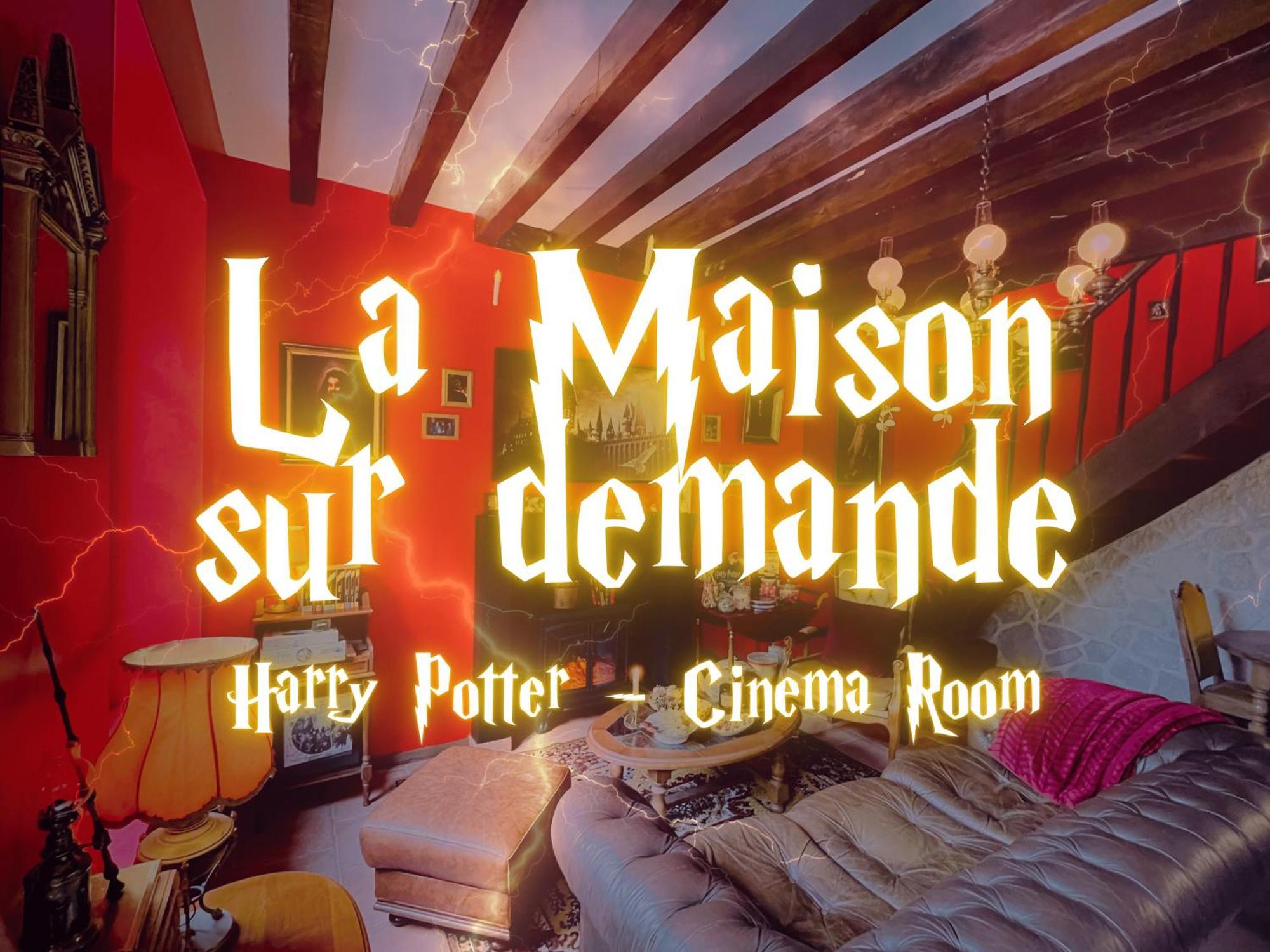 La Maison Sur Demande - Harry Potter - Cine Holiday home